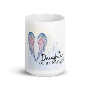 Daughter of an Angel, Memorial Mug for Loss of Mother, Bereavement Gift for Mom
