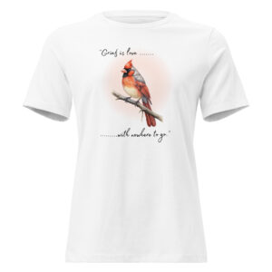 Memorial Quote Tee with Cardinal, Grief is Love with Nowhere to Go, Sympathy t-shirt Gift idea